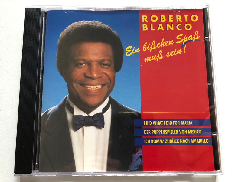 Roberto Blanco – Ein Bißchen Spaß Muß Sein ! / Ein Bißchen Spaß Muß Sein !; Der Puppenspieler Von Mexico; Ich Komm' Zurück Nach Amarillo / Herzklang Audio CD 1994 / WZ 93.034