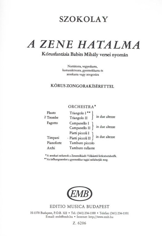Szokolay Sándor The Power of Music  Chorus-Fantasy for narrator, children's chorus, mixed chorus and orchestra to poems by Mihály Babits  piano score  Words by Babits Mihály (9790080062067)