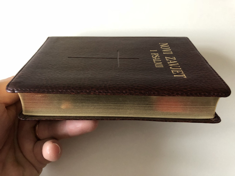 Novi Zavjet i Psalmi / The New Testament and The Book of Psalms in Croatian Language / Brown / Leather bound / Golden Edges / HBD 2008 / Translated from original languages by Lj. Rupčić (9789536709649)