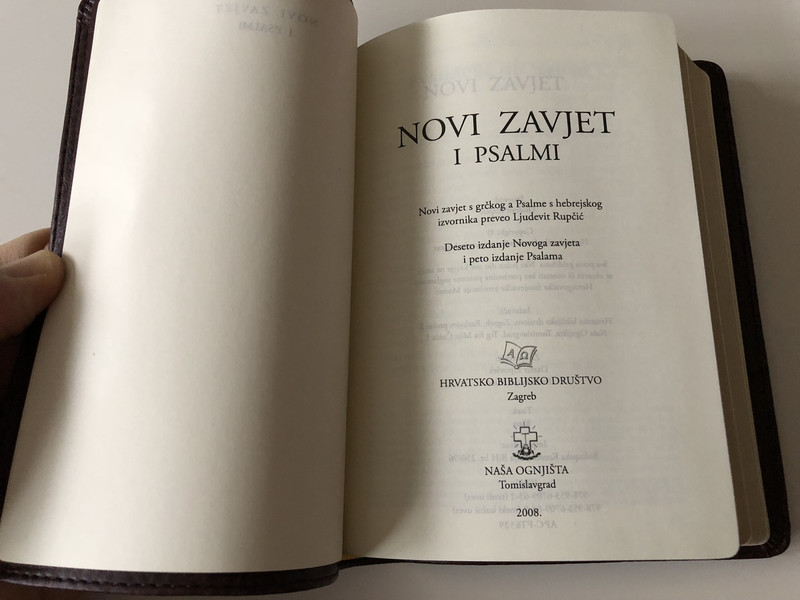 Novi Zavjet i Psalmi / The New Testament and The Book of Psalms in Croatian Language / Brown / Leather bound / Golden Edges / HBD 2008 / Translated from original languages by Lj. Rupčić (9789536709649)