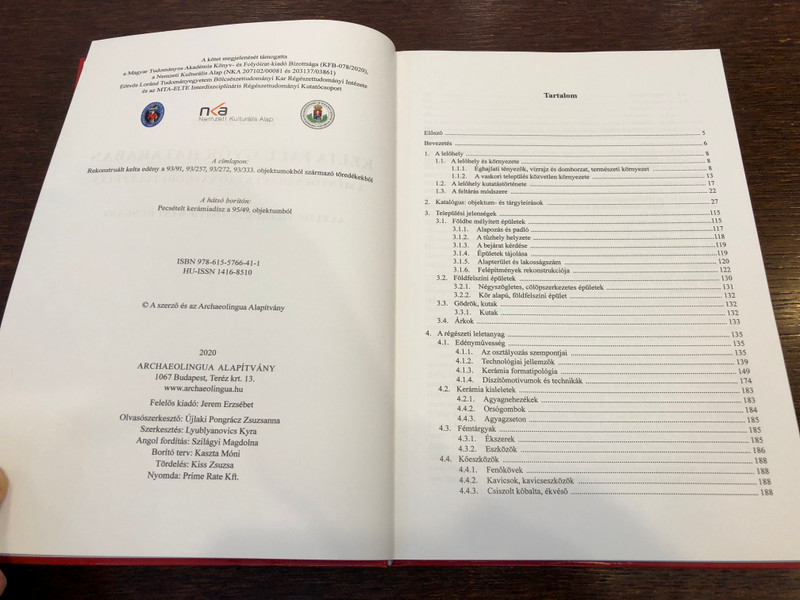 KELTA FALU GYŐR HATÁRÁBAN - A MÉNFŐCSANAKI KÉSŐ VASKORI TELEPÜLÉS  A CELTIC VILLAGE IN NORTH-WEST HUNGARY  Tankó Károly  ARCHAEOLINGUA - STUDIEN ZUR EISENZEIT IM OSTALPENRAUM  Hardcover (9786155766411)