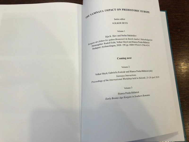 Kurgane der frühen bis späten Bronzezeit im Bezirk Jambol, Südostbulgarien  By Ilija K. Iliev and Stefan Bakărdžiev  Budapest, 2020  Hardcover (9786155766428)