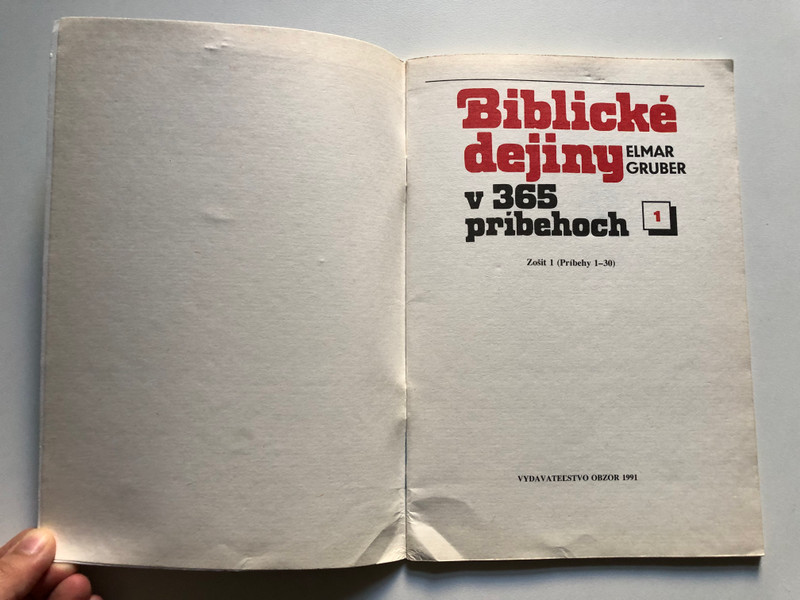 Biblické dejiny v 365 príbehoch 1. / Zošit 1 (Príbehy 1-30) / ELMAR GRUBER / VYDAVATELSTVO OBZOR 1991 / Paperback (8021501707)