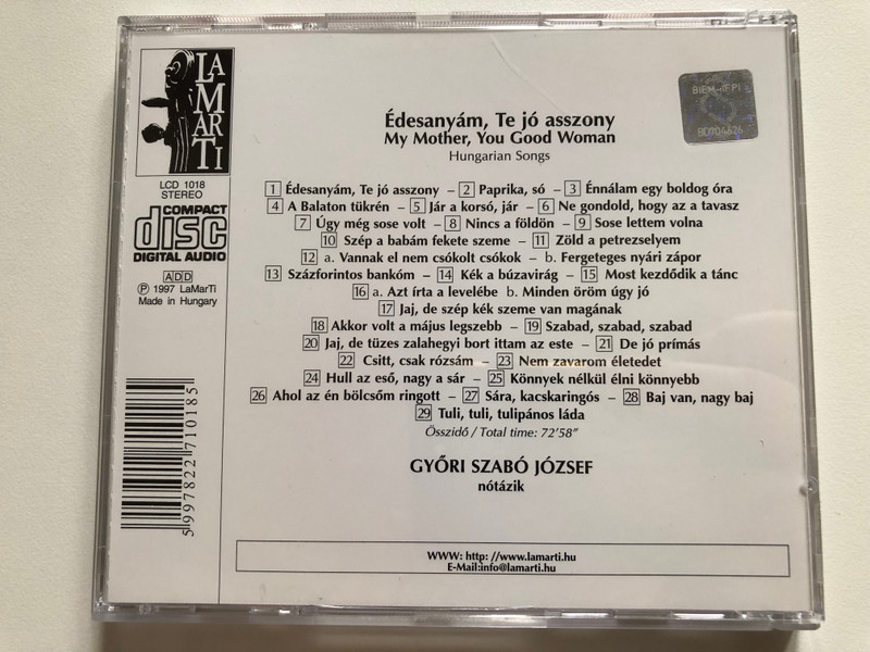 Édesanyám, Te Jó Asszony (Hungarian Songs) - Győri Szabó József (notazik) / De Jó Prímás; Hull Az Eső, Nagy A Sár; Jaj, de Szép Kék Szeme van Magának; Könnyek Nélkül Élni Könnyebb; Most Kezdődik A Tánc / LaMarTi Audio CD 2002 Stereo / LCD 1018
