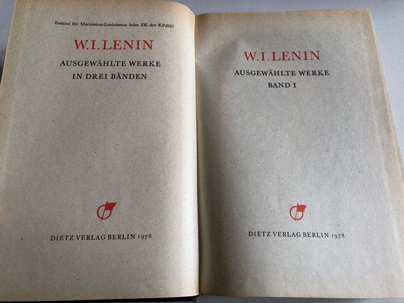 W.I.LENIN / AUSGEWÄHLTE WERKE / BAND I / Institut für Marxismus-Leninismus beim ZK der KPdsU / DIETZ VERLAG BERLIN 1978 / Hardcover 