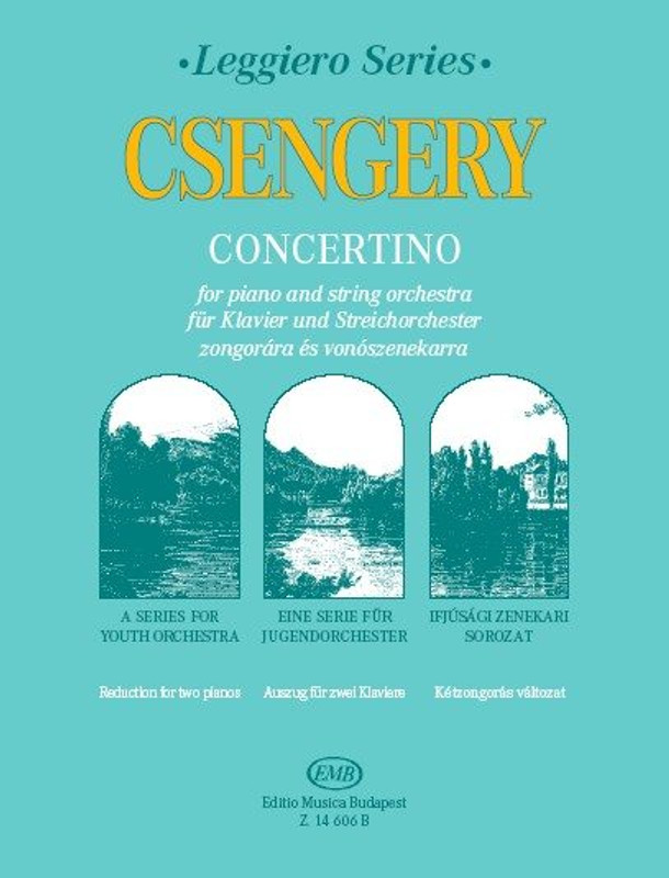 Csengery Dániel Concertino for piano and string orchestra  Reduction for two pianos  sheet music (9790080146064)