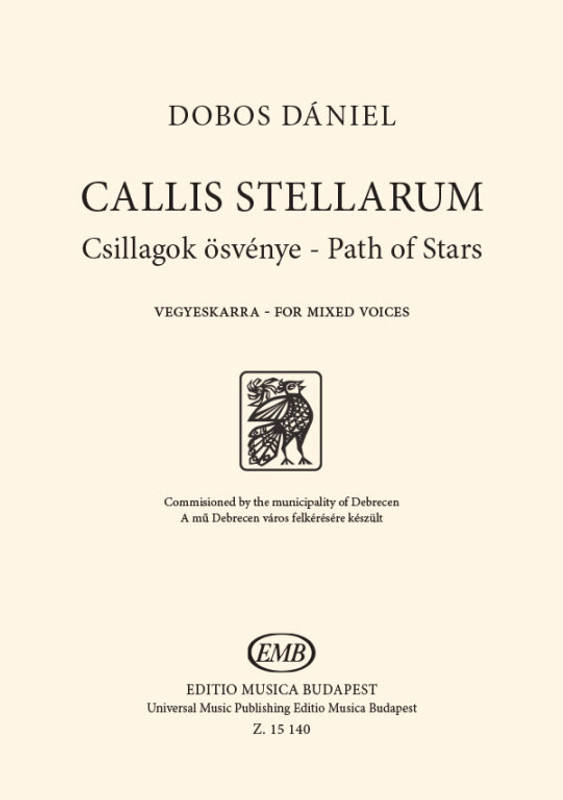 Dobos Dániel CALLIS STELLARUM (Path of Stars)  for mixed voices  choral sheets  sheet music (9790080151402)