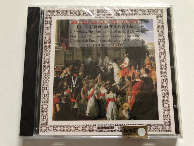 Gioacchino Rossini - Il Vero Omaggio; Il Pianto Delle Muse In Morte Di Lord Byron - Matteuzzi, Manzotti, Korovina, Iturralde, I Virtuosi Di Praga, Coro Da Camera Di Czechia, Herbert Handt / Bongiovanni Audio CD / GB 2236-2