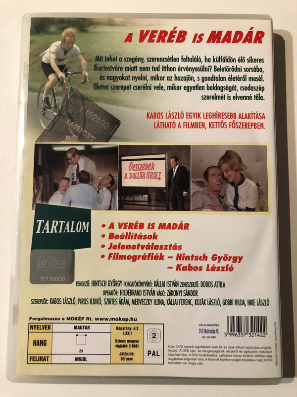 A VERÉB IS MADÁR / HINTSCH GYÖRGY filmje / KABOS LÁSZLÓ, PIROS ILDIKÓ, SZIRTES ÁDÁM, MEDVECZKY ILONA, KÁLLAI FERENC, KOZÁK LÁSZLÓ, GOBBI HILDA, INKE LÁSZLÓ / mokėp dvd / DVD Video (5996357321422)