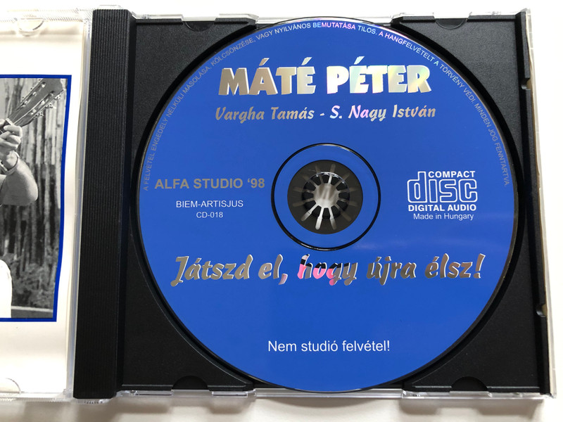Máté Péter: Játszd El, Hogy Újra Élsz! - Vargha Tamas, S. Nagy Istvan, Mate Peter hagyatekabol a felvetelt, S. Nagy Istvan bocsatotta rendelkezesunkre. Koszonjuk! / Nem studiofelvetel! / Alfa Studio Audio CD / CD-018