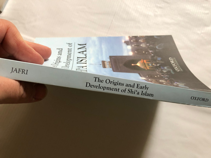 The Origins and Early Development of SHI'A ISLAM / S. H. M. Jafri / OXFORD PAKISTAN PAPERBACKS / Paperback (9780190708696)