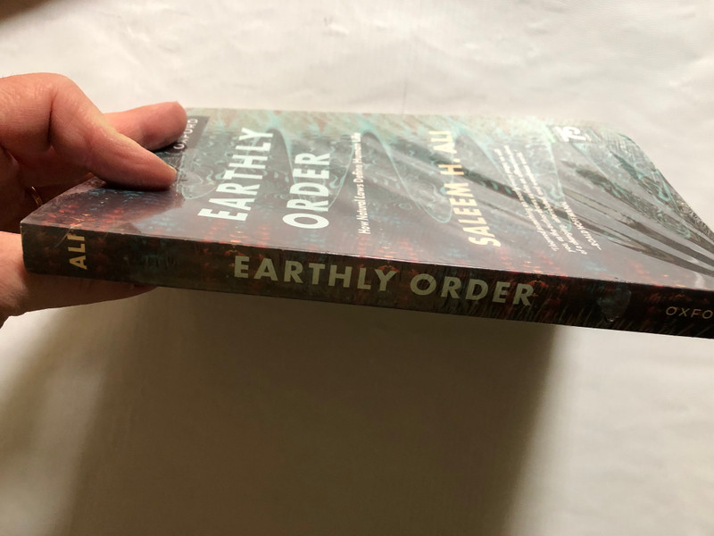EARTHLY ORDER - How Natural Laws Define Human Life / SALEEM H. ALI / DIAMOND SERIES CELEBRATING 75 YEARS OF PAKISTAN / OXFORD UNIVERSITY PRESS / Paperback (9789697343836)
