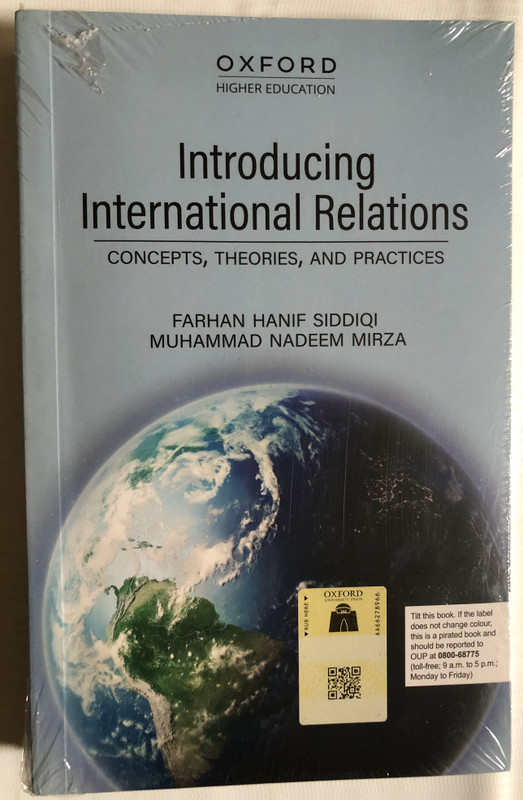 Introducing International Relations / CONCEPTS, THEORIES, AND PRACTICES / FARHAN HANIF SIDDIQI / MUHAMMAD NADEEM MIRZA / OXFORD HIGHER EDUCATION / Paperback (9780190701901)