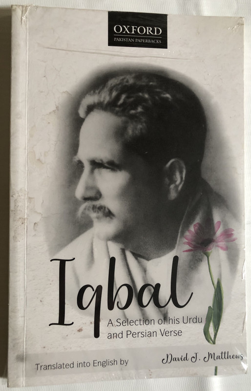 Iqbal - A Selection of his Urdu and Persian Verse / Translated into English by David J. Matthews / OXFORD PAKISTAN PAPERBACKS / Paperback (9780190708832)