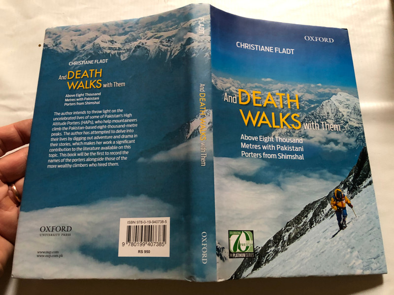 And DEATH WALKS with Them / CHRISTIANE FLADT / Above Eight Thousand Metres with Pakistani Porters from Shimshal / OXFORD UNIVERSITY PRESS / Paperback (9780199407385)
