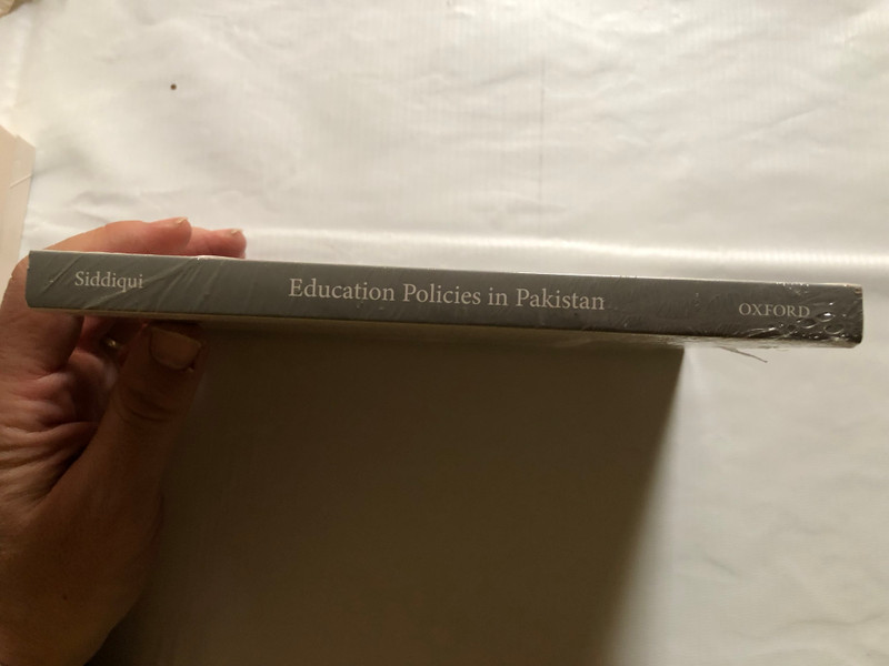 Education Policies in Pakistan / POLITICS, PROJECTIONS, AND PRACTICES / SECOND EDITION / SHAHID SIDDIQUI / OXFORD PAKISTAN PAPERBACKS / Paperback (9780190707897)
