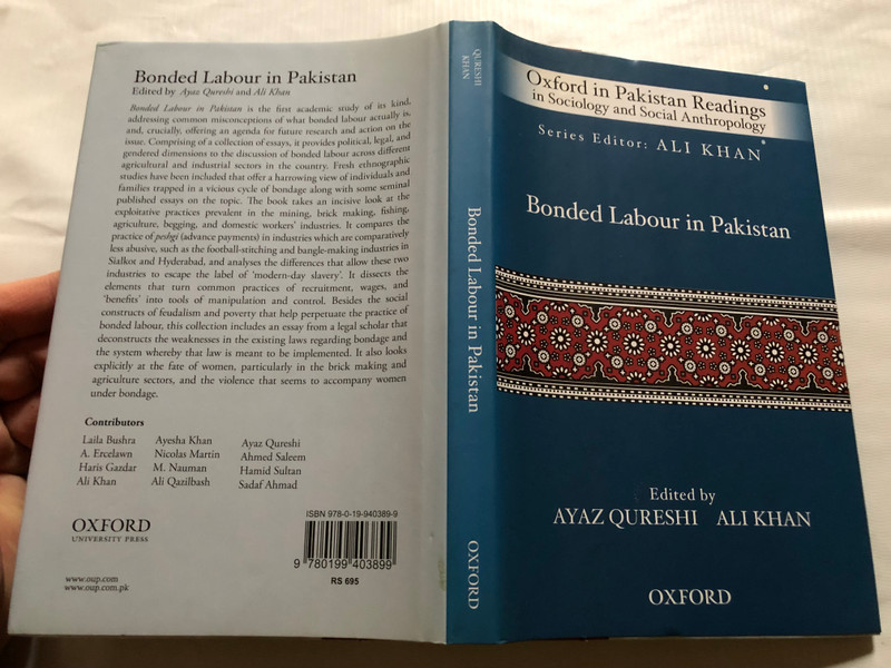 Bonded Labour in Pakistan / Series Editor: ALI KHAN / Edited by AYAZ QURESHI, ALI KHAN / Oxford in Pakistan Readings in Sociology and Social Anthropology / OXFORD UNIVERSITY PRESS / Hardcover (9780199403899)