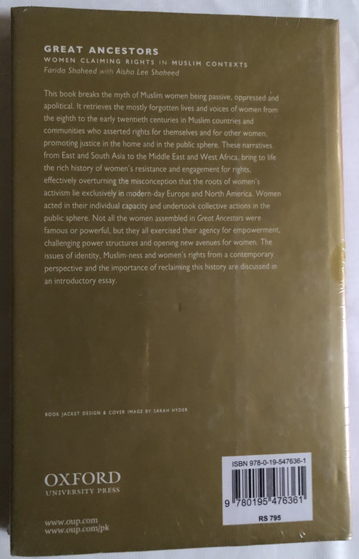 GREAT ANCESTORS  FARIDA SHAHEED WITH AISHA LEE SHAHEED  WOMEN CLAIMING RIGHTS IN MUSLIM CONTEXT'S  OXFORD UNIVERSITY PRESS  Hardcover (9780195476361)