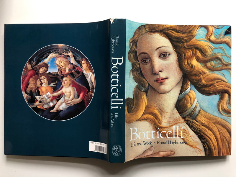 Botticelli - Life and Work / Ronald Lightbown / Thames & Hudson Ltd, 1989 / Hardcover (9780500092064)
