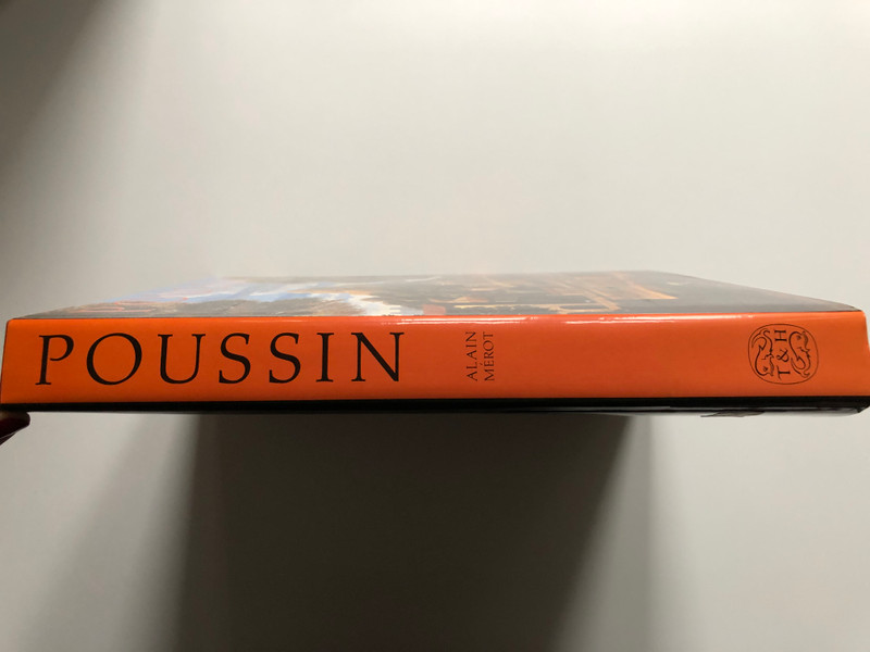 POUSSIN / Nicolas Poussin / ALAIN MEROT / Painters & sculptors / Thames & Hudson Ltd, 1990 / Hardcover (9780500092101)