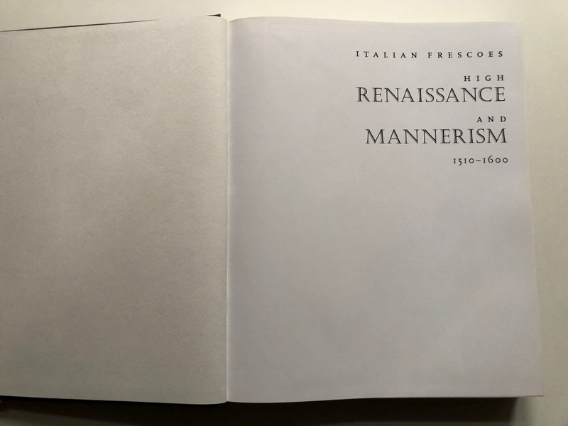 ITALIAN FRESCOES / HIGH RENAISSANCE AND MANNERISM / JULIAN KLIEMANN AND MICHAEL ROHLMANN / Abbeville Press, 2004 / Hardcover (9780789208316)
