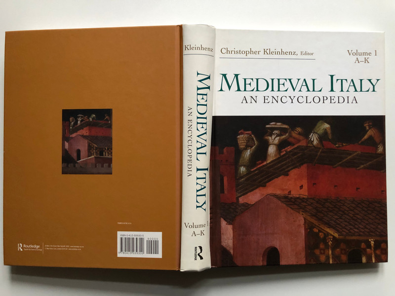 MEDIEVAL ITALY AN ENCYCLOPEDIA / Volume 1, A-K / Christopher Kleinhenz, Editor / Routledge New York and Landen / Hardcover (9780415939300)