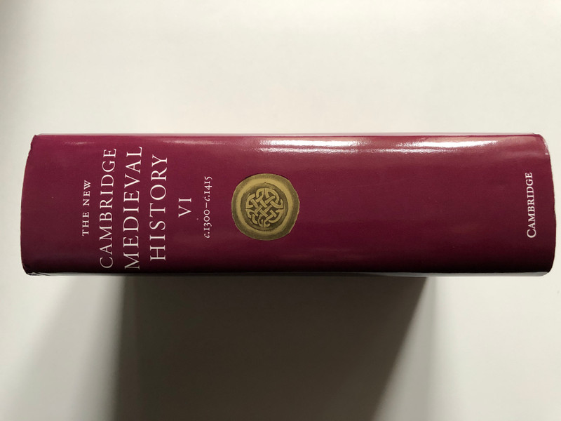 THE NEW CAMBRIDGE MEDIEVAL HISTORY / Volume VI c.1300-c.1415 / EDITED BY MICHAEL JONES / CAMBRIDGE UNIVERSITY PRESS / Hardcover (9780521362900)