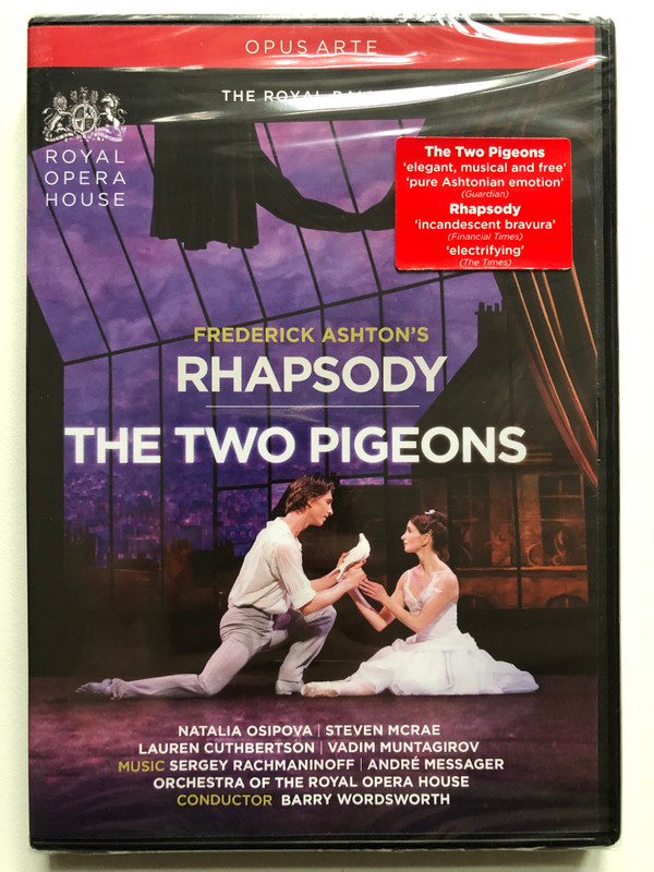 Frederick Ashton Rhapsody - The Two Pigeons  ORCHESTRA OF THE ROYAL OPERA HOUSE  Opus Arte (809478011873)