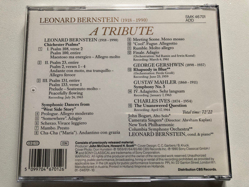 Leonard Bernstein (1918-1990): A Tribute - Bernstein: Chichester Psalms, West Side Story, Symphonic Dances, Gershwin: Rhapsody In Blue, Mahler: Adagietto, Ives: The Unanswered Question / Sony Classical Audio CD 1990 / SMK 46701