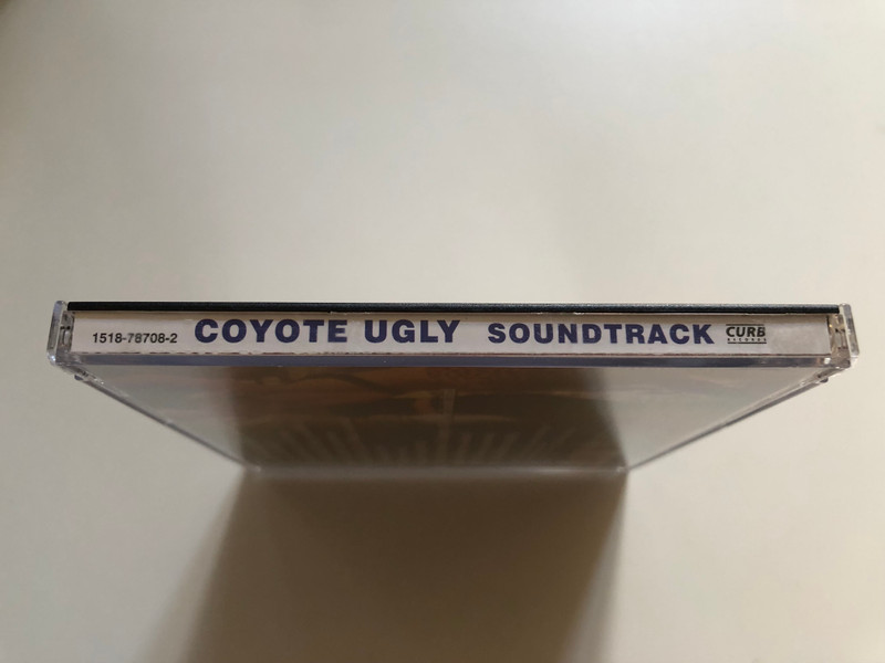 Coyote Ugly - The Soundtrack / FEATURING 4 NEW SONGS BY LEANN RIMES "CAN'T FIGHT THE MOONLIGHT". "PLEASE REMEMBER" "THE RIGHT KIND OF WRONG "BUT I DO LOVE YOU" / Audio CD (715187870826)