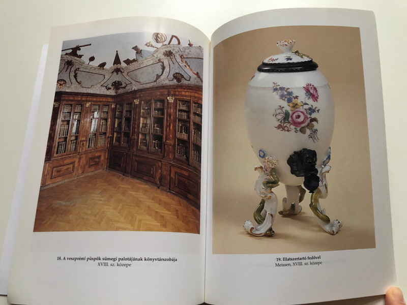 Iparművészeti kincsek Magyarországon / Applied art treasures in Hungary / Industrial Art Treasures of Hungary: A Journey Through Time (9789639261150)