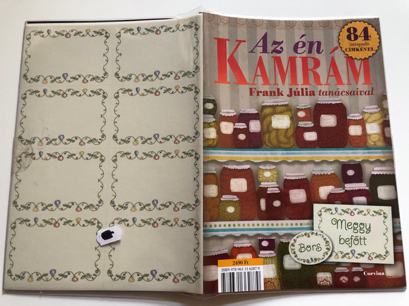 Az én kamrám - Frank Júlia tanácsaival és 84 öntapadó címkével / Kétféle borítóval / Corvina Kiadó, 2015. / Paperback (9789631362879)