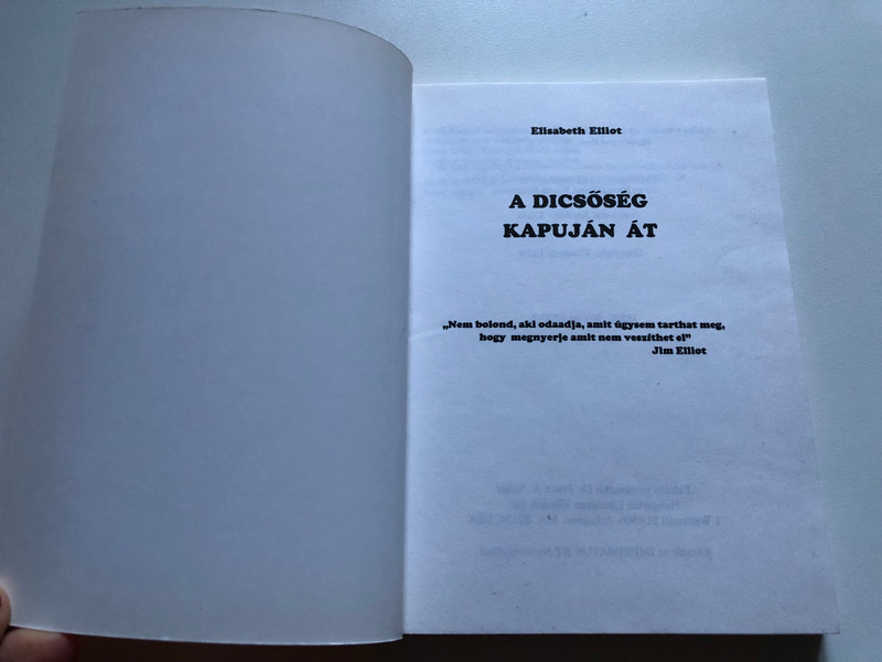 A dicsőség kapuján át / Elisabeth Elliot / Jó Hír Iratmisszió Alapítvány / Paperback (9630462702)