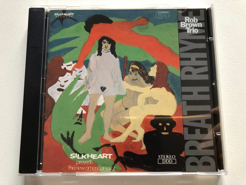 Rob Brown Trio - Breath Rhyme / Silkheart Presents The New American Jazz / Silkheart Records Audio CD Stereo / SHCD 122