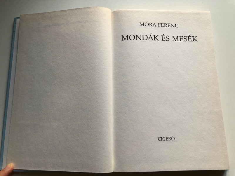 Mondák és mesék - Móra Ferenc / Ciceró Könyvstúdió Kft., 2000 / Hardcover (9789637744839)