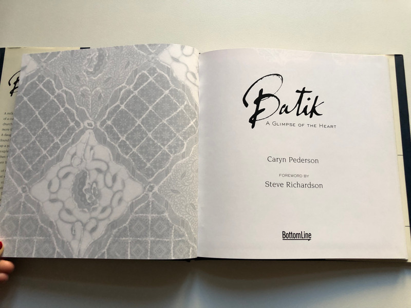 Batik: A Glimpse of the Heart / Caryn Pederson / BottomLine, 2004 / Hardcover (9780975999707)