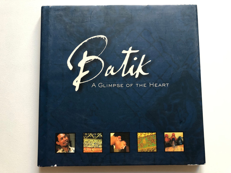 Batik: A Glimpse of the Heart / Caryn Pederson / BottomLine, 2004 / Hardcover (9780975999707)