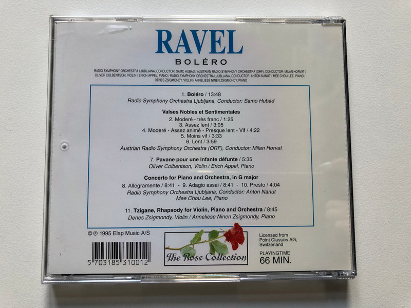 Ravel – Boléro / Pavane Pour Une Infante Defunte. Concerto For Piano And Orchestra, In G Major / Playingtime 66 min. / The Rose Collection / Elap Music A/S Audio CD 1995 / 44001CD