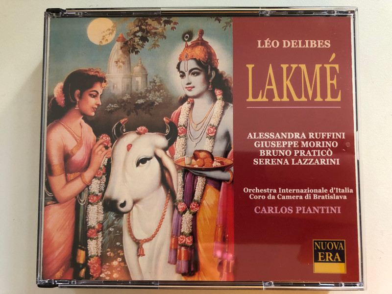 Léo Delibes: Lakmé - Alessandra Ruffini, Giuseppe Morino, Bruno Praticò, Serena Lazzarini, Orchestra Internazionale d'Italia, Coro Da Camera di Bratislava, Carlos Piantini / NUOVA ERA 2x Audio CD 1992 / 7096/97