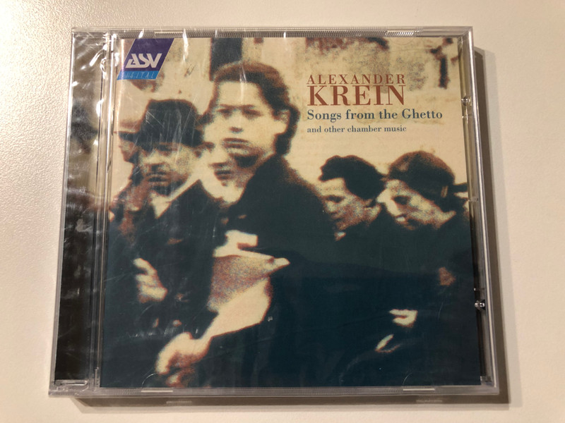 Alexander Krein – Songs From The Ghetto, and other chamber music / ASV Digital Audio CD 2003 / CD DCA 1154