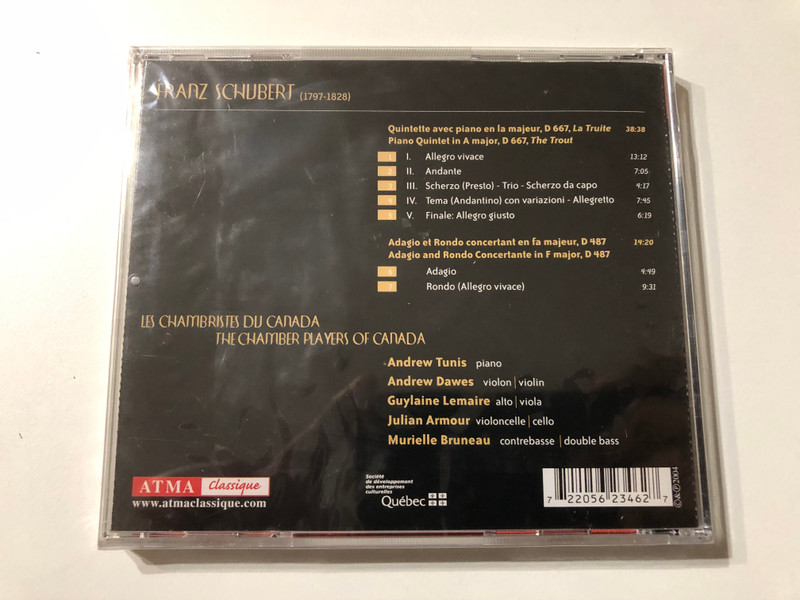 Schubert - Quintette En La Majeur D 667 «La Truite»; Adagio Et Rondo Concertant En Fa Majeur D487 - Chamber Players of Canada / Atma Classique Audio CD 2004 / ACD 2 2346