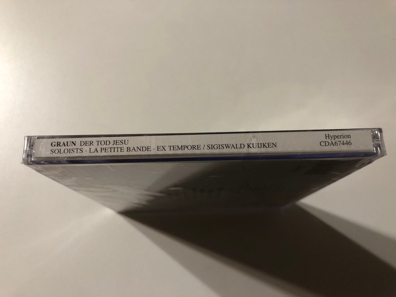 Carl Heinrich Graun: Der Tod Jesu – Passion Cantata - Uta Schwabe, Inge van de Kerkhove, Christoph Genz, Stephan Genz, La Petite Bande, Ex Tempore, Sigiswald Kuijken / Hyperion 2x Audio CD 2004 / CDA67446