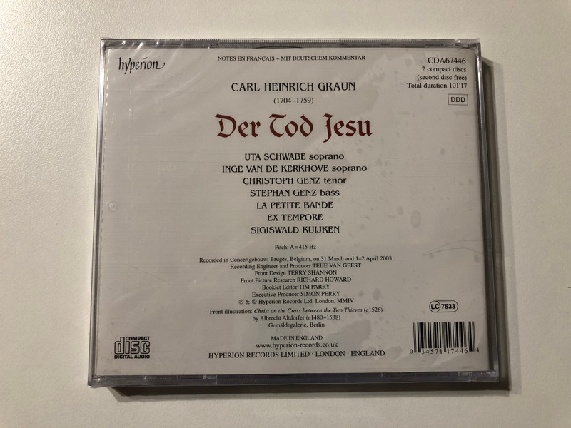 Carl Heinrich Graun: Der Tod Jesu – Passion Cantata - Uta Schwabe, Inge van de Kerkhove, Christoph Genz, Stephan Genz, La Petite Bande, Ex Tempore, Sigiswald Kuijken / Hyperion 2x Audio CD 2004 / CDA67446