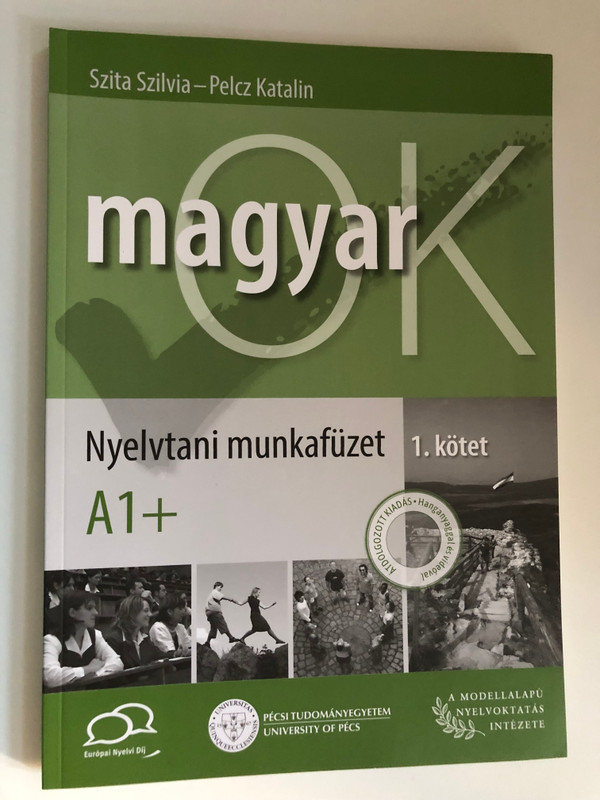 MagyarOK A1 / Textbook + Workbook / New edition 2023 / University of Pecs / Paperback (9786150163413)