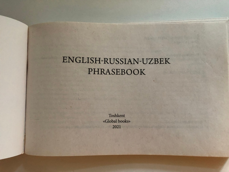 ENGLISH-RUSSIAN-UZBEK PHRASEBOOK / АНГЛО-РУССКО-УЗБЕКСКИЙ РАЗГОВОРНИК / INGLIZCHA-RUSCHA-O'ZBEKCHA SO'ZLASHGICH / Global Books / Paperback (9789943675520)