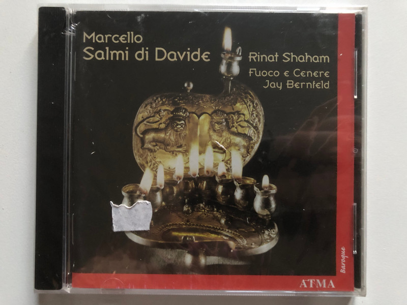 Marcello, Salma di Davide - Rinat Shaham, Fuoco e Cenere, Jay Bernled / Atma Baroque / Atma Classique Audio CD 2004 / ACD 2 2233