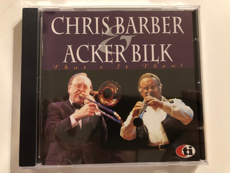 That's It Then! by Chris Barber & Acker Bilk | Live Dixieland Jazz Album (8711458061933)