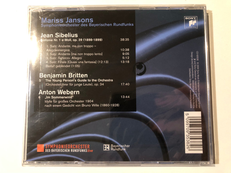 Mariss Jansons, Symphonie-Orchester Des Bayerischen Rundfunks – Sibelius: Sinfonie Nr. 1, Britten: The Young Person's Guide to the Orchestra, Webern: Im Sommerwind / Sony Classical Audio CD 2004 / CD 93538