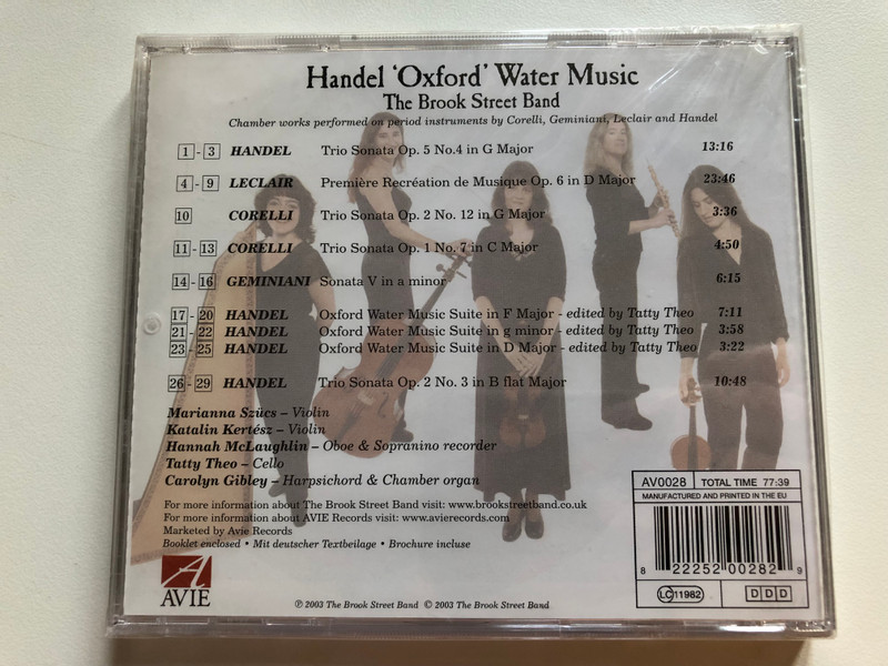 The Brook Street Band: Handel 'Oxford' Water Music - Chamber works performed on period instruments by Corelli, Geminiani, Leclair and Handel / The Brook Street Band Audio CD 2003 / AV0028