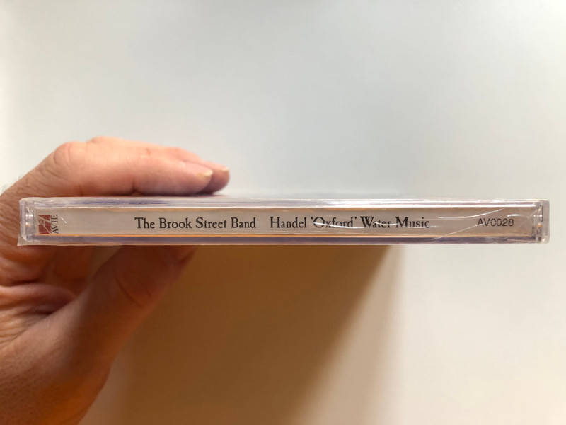 The Brook Street Band: Handel 'Oxford' Water Music - Chamber works performed on period instruments by Corelli, Geminiani, Leclair and Handel / The Brook Street Band Audio CD 2003 / AV0028
